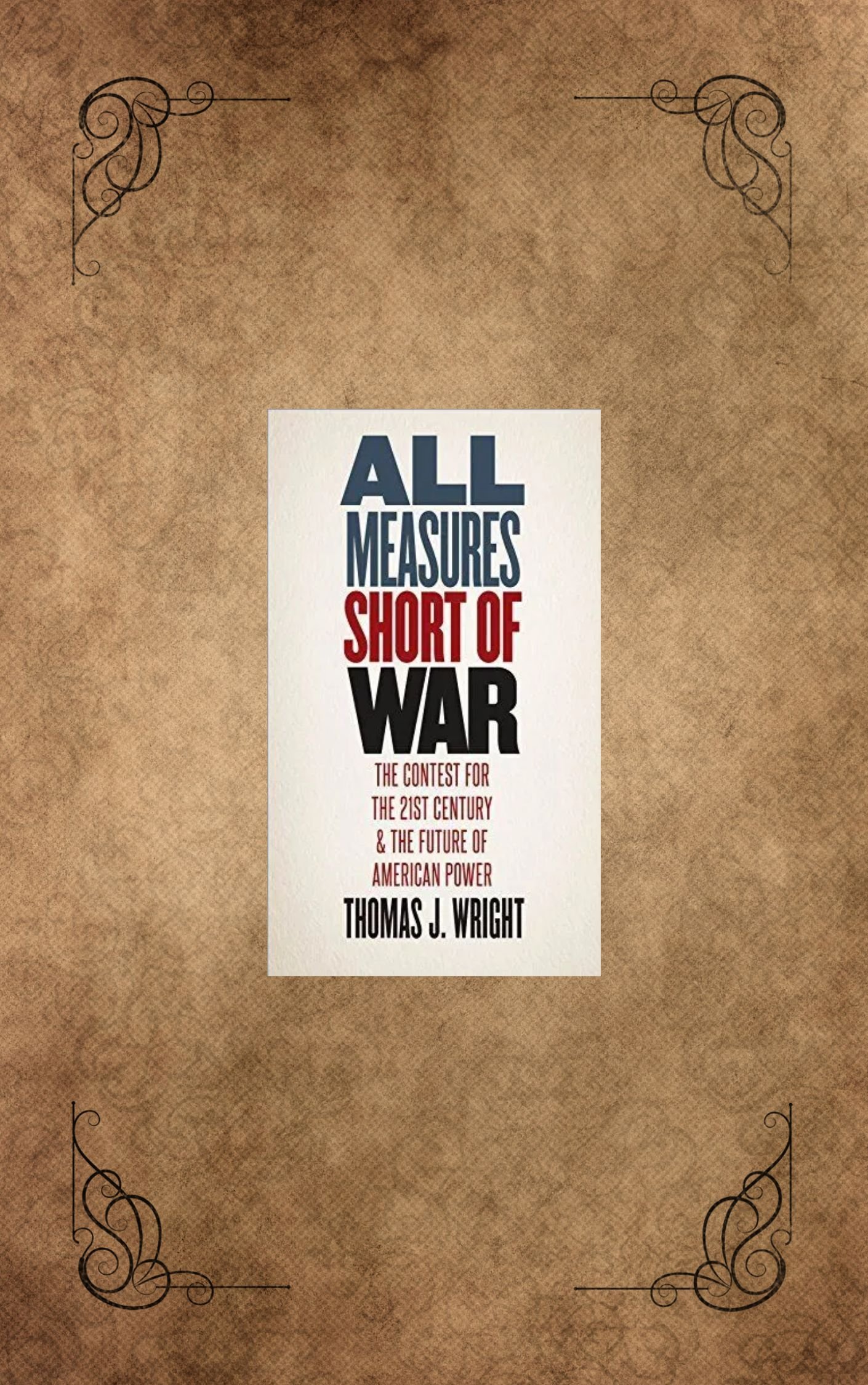 All Measures Short of War Book Review
